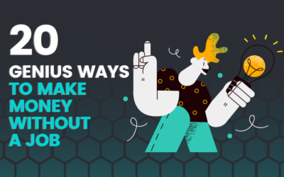 20 Genius Ways to Make Money Without a Job (That Anyone Can Do)