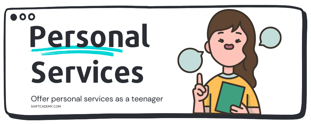 How to Make Money as a Teenager - Personal Services