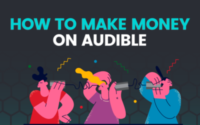 How to Make Money On Audible: 5 Proven Ways