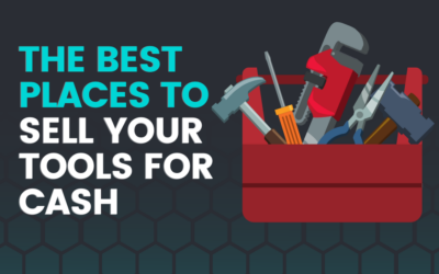 Where Can I Sell My Tools for Cash Near Me? Here Are the 6 Best Places